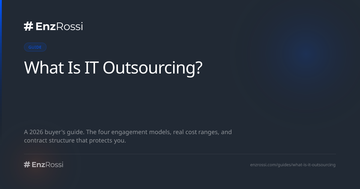 What Is IT Outsourcing? The Definitive 2026 Buyer's Guide